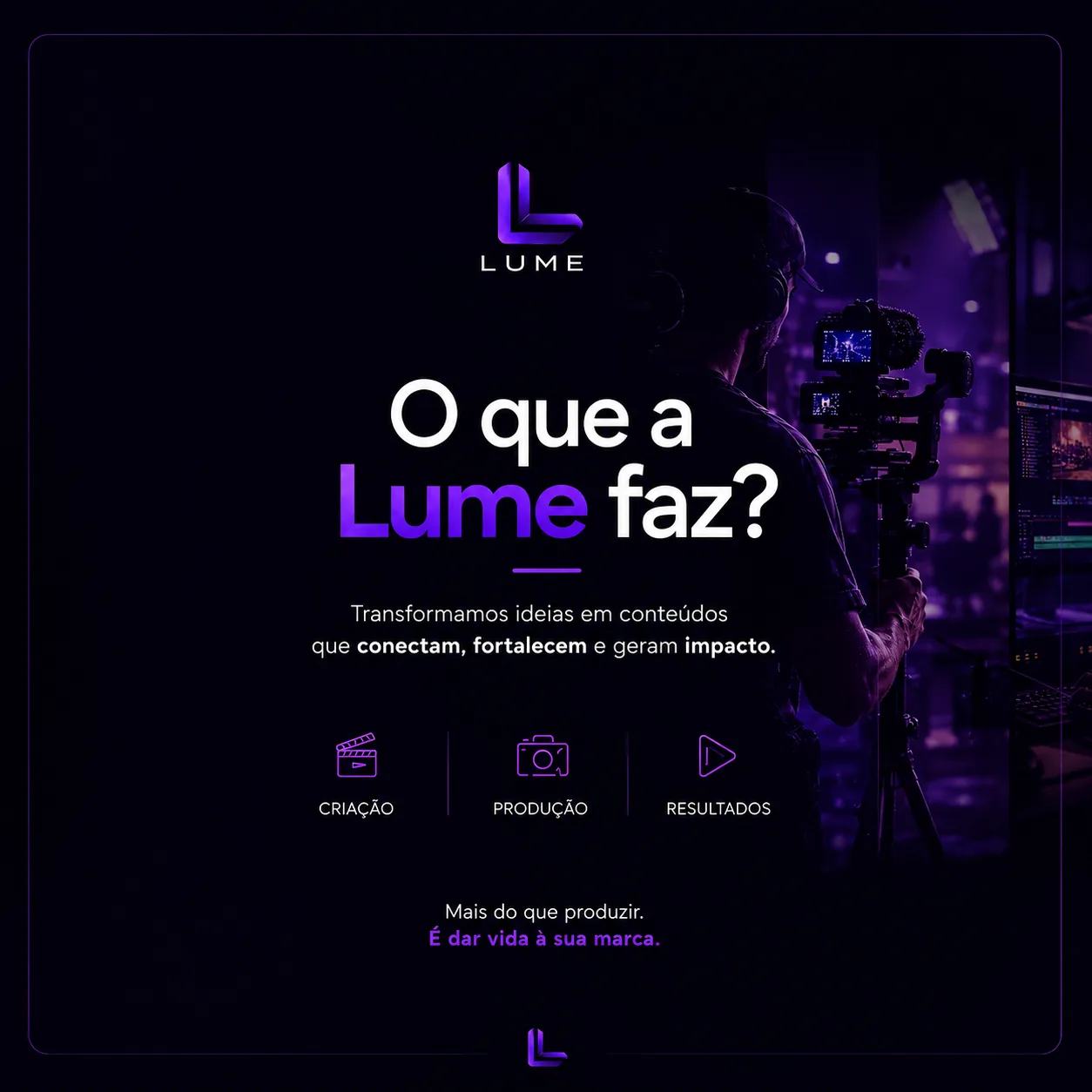 Produção audiovisual da Lume